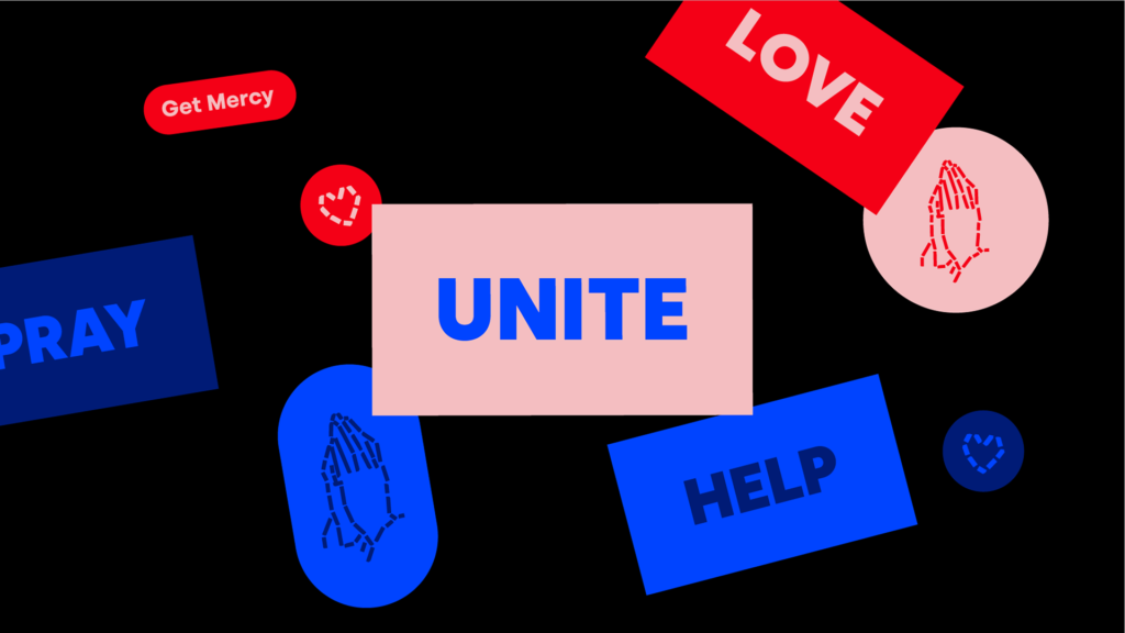 unite help love pray - get mercy 